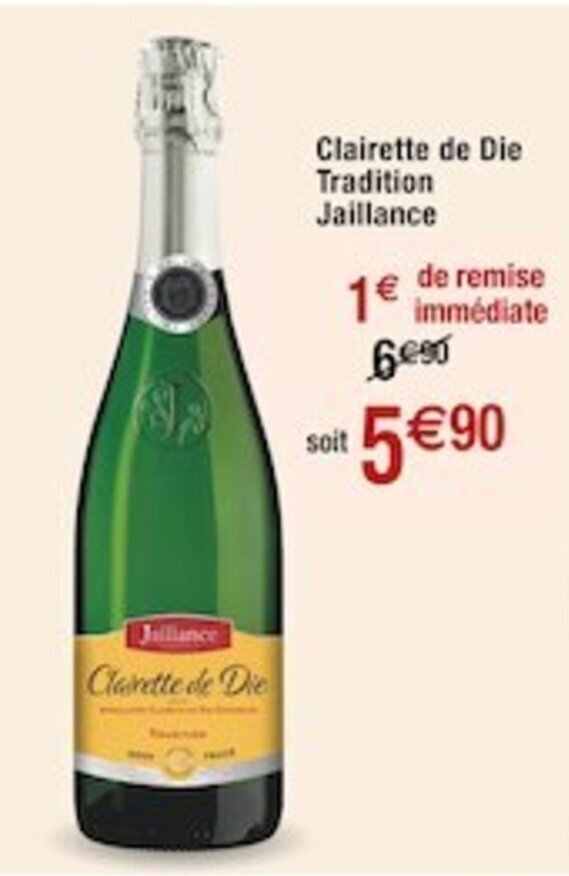 Promo Clairette de Die Tradition Jaillance chez Cora