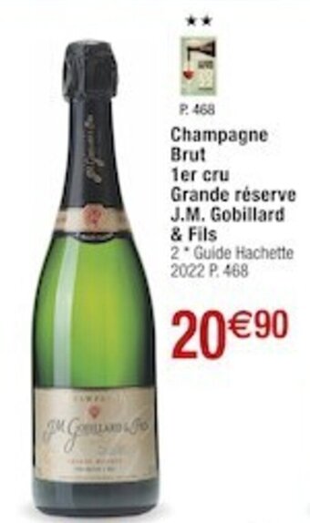 Cora x Carrefour Champagne Brut 1er cru Grande réserve J.M. Gobillard & Fils offre