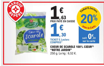 E.Leclerc Express COEUR DE SCAROLE 100% CŒUR(¹) "NOTRE JARDIN" offre