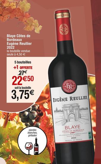 Cora x Carrefour Eugène reullier blaye côtes de bordeaux 2022 offre