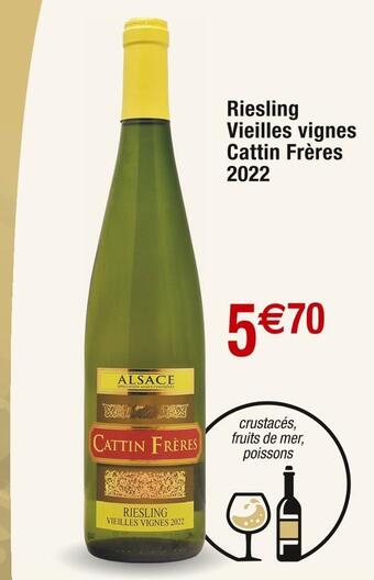 Cora x Carrefour Cattin frères riesling sec vieilles vignes 2022 offre