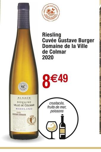 Cora x Carrefour Domaine de la ville de colmar riesling cuvée gustave burger 2020 offre
