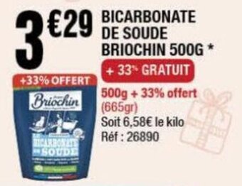 La Foir'Fouille BICARBONATE DE SOUDE BRIOCHIN 500G offre
