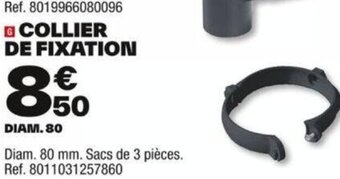 Brico Dépôt COLLIER DE FIXATION offre
