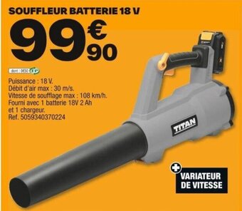 Brico Dépôt SOUFFLEUR BATTERIE 18 V offre