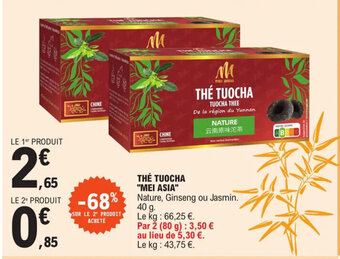 E.Leclerc THÉ TUOCHA "MEI ASIA" offre