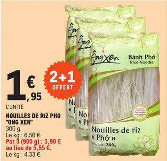 E.Leclerc NOUILLES DE RIZ PHO "ONG XEN" offre