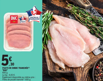 E.Leclerc FILETS DE DINDE TRANCHÉE(¹) "DUC" offre