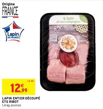 Intermarché LAPIN ENTIER DÉCOUPÉ ETS RIBOT offre
