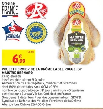 Intermarché POULET FERMIER DE LA DRÔME LABEL ROUGE IGP MAISTRE BERNARD offre