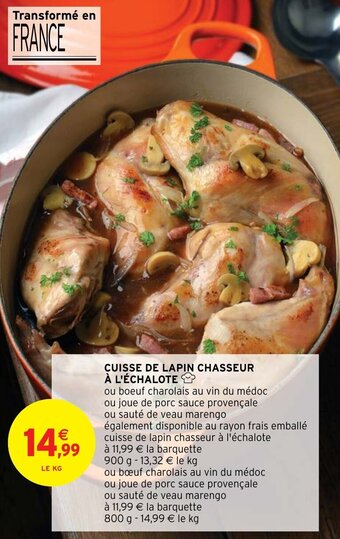 Intermarché CUISSE DE LAPIN CHASSEUR À L'ÉCHALOTE offre