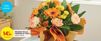 Intermarché BOUQUET BULLE COMPOSÉ 16 TIGES offre