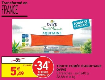 Intermarché TRUITE FUMÉE D'AQUITAINE OVIVE offre