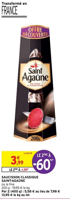 Intermarché SAUCISSON CLASSIQUE SAINT-AGAÛNE offre