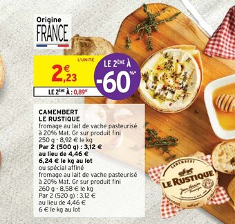 Intermarché CAMEMBERT LE RUSTIQUE offre