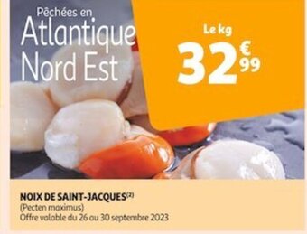 Auchan Supermarché NOIX DE SAINT-JACQUES offre