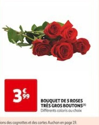 Auchan Supermarché BOUQUET DE 5 ROSES TRÈS GROS BOUTONS offre