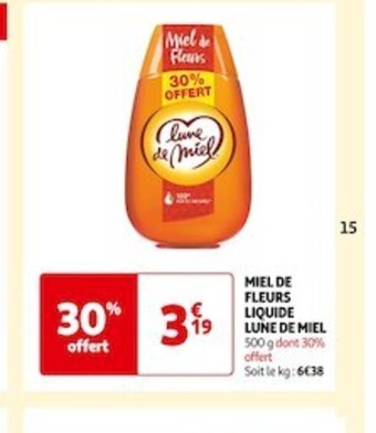 Auchan Supermarché MIEL DE FLEURS LIQUIDE LUNE DE MIEL offre