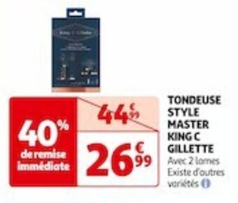 Auchan Supermarché TONDEUSE STYLE MASTER KING C GILLETTE offre