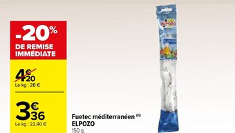 Carrefour Fuetec méditerranéen (n) ELPOZO 150 g. offre