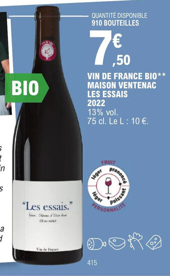E.Leclerc VIN DE FRANCE BIO** MAISON VENTENAC LES ESSAIS offre