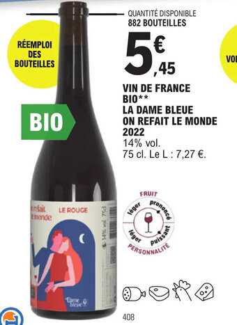 E.Leclerc VIN DE FRANCE BIO** LA DAME BLEUE ON REFAIT LE MONDE 2022 offre