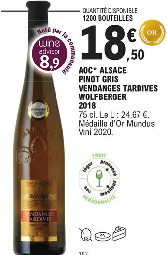 E.Leclerc AOC* ALSACE PINOT GRIS VENDANGES TARDIVES WOLFBERGER offre