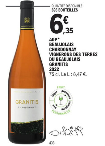 E.Leclerc AOP* BEAUJOLAIS CHARDONNAY VIGNERONS DES TERRES DU BEAUJOLAIS GRANITIS offre