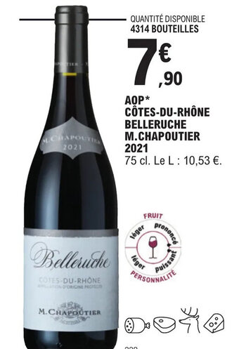 E.Leclerc AOP* CÔTES-DU-RHÔNE BELLERUCHE M.CHAPOUTIER offre
