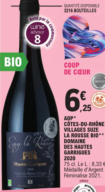 E.Leclerc AOP* CÔTES-DU-RHÔNE VILLAGES SUZE LA ROUSSE BIO** DOMAINE DES HAUTES GARRIGUES 2020 offre