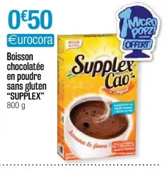 Cora x Carrefour Boisson chocolatée en poudre sans gluten "supplex" offre