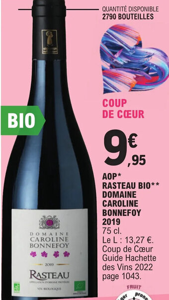 E.Leclerc AOP* RASTEAU BIO** DOMAINE CAROLINE BONNEFOY offre
