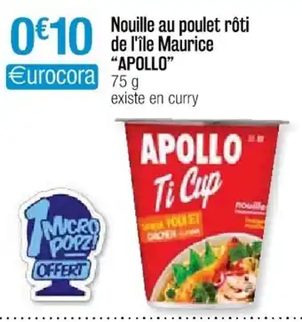 Cora x Carrefour Nouille au poulet rôti de l'île maurice "apollo" offre
