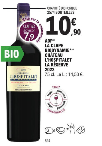 E.Leclerc AOP* LA CLAPE BIODYNAMIE** CHÂTEAU L'HOSPITALET LA RÉSERVE 2022 offre