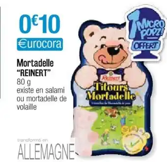 Cora x Carrefour Mortadelle "reinert" offre
