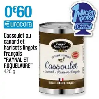 Cora x Carrefour Cassoulet au canard et haricots lingots français offre