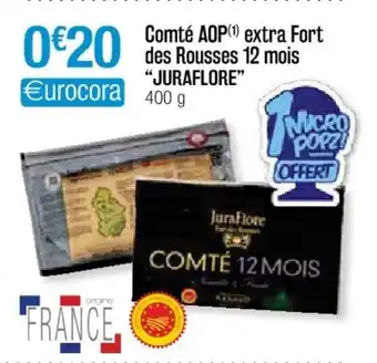 Cora x Carrefour Comté AOP extra fort des rousses 12 mois "juraflore" offre