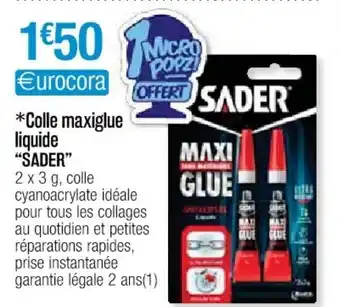 Cora x Carrefour Colle maxigluie liquide "sader" offre