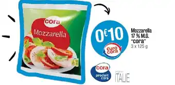 Cora x Carrefour Mozzarella 17% M.G. "cora" offre
