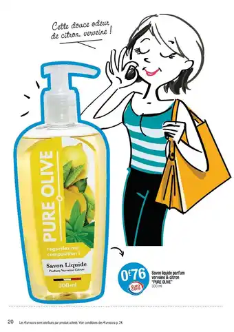 Cora x Carrefour Savon liquide parfum verveine & citron "pure olive" offre