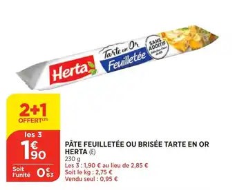 Bi1 Pâte feuilletée ou brisée tarte en or herta offre