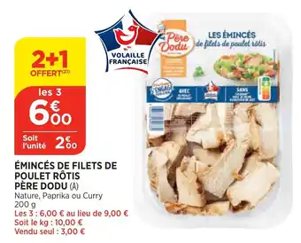 Émincés de filets de poulet rôtis père dodu