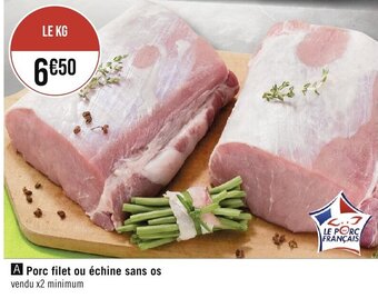 Porc filet ou échine sans os