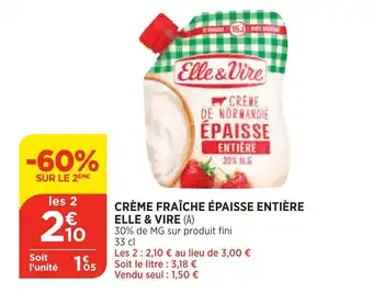 Bi1 Crème fraîche épaisse entière elle & vire offre