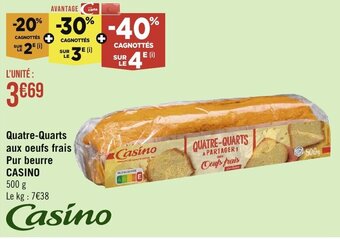 Géant Casino Quatre-Quarts aux oeufs frais Pur beurre CASINO offre