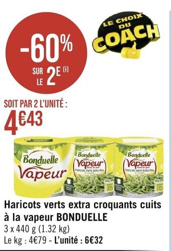 Géant Casino Haricots verts extra croquants cuits à la vapeur BONDUELLE offre
