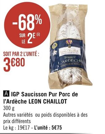 Géant Casino IGP Saucisson Pur Porc de l'Ardèche LEON CHAILLOT offre