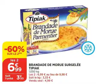 Bi1 Brandade de morue surgelée tipiak offre