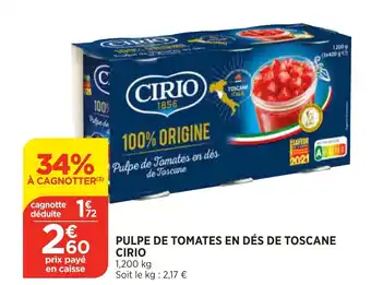 Bi1 Pulpe de tomates en dés de toscane cirio offre