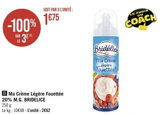 Géant Casino Ma Crème Légère Fouettée 20% M.G. BRIDELICE offre
